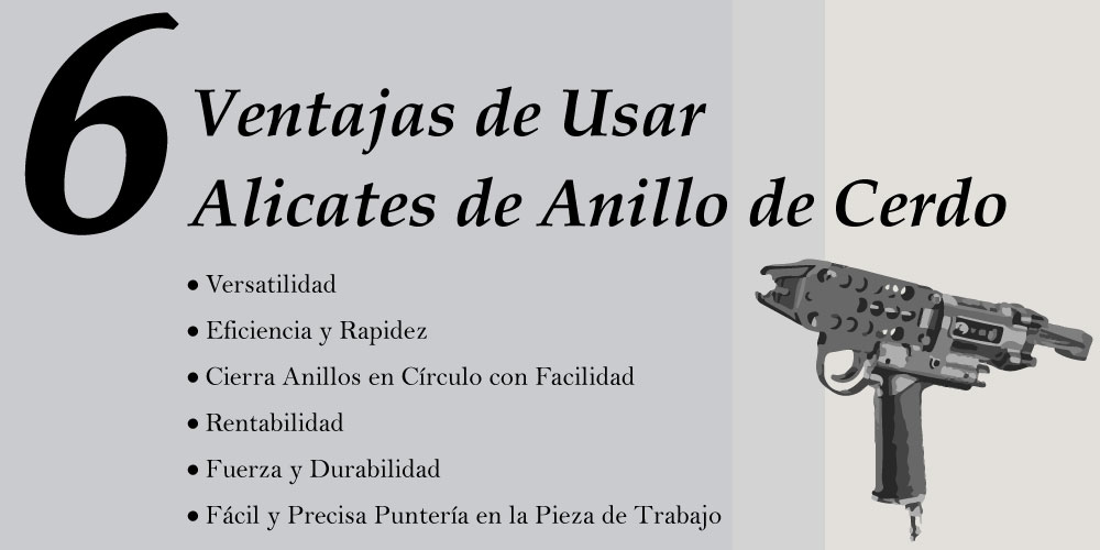 6-ventajas-de-usar-alicates-de-anillo-de-cerdo