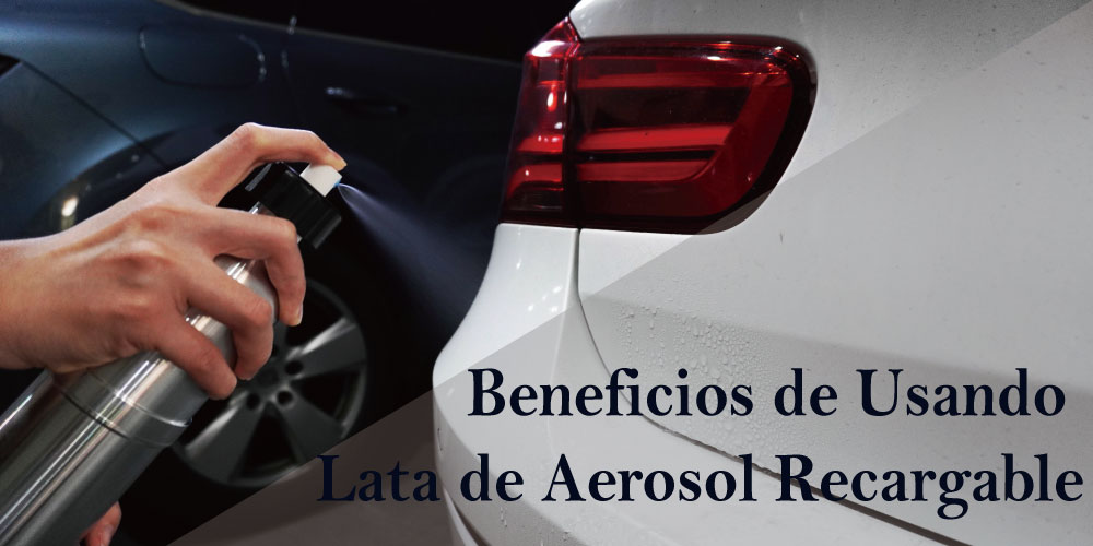 Beneficios-de-Lata-de-Aerosol-Recargable