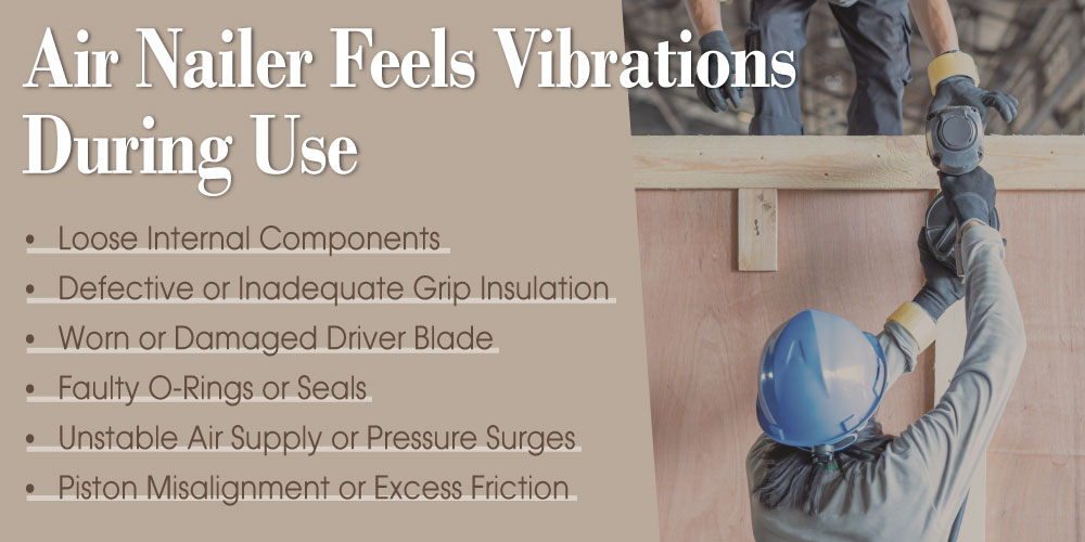 air-nailer-feels-vibrations-during-use