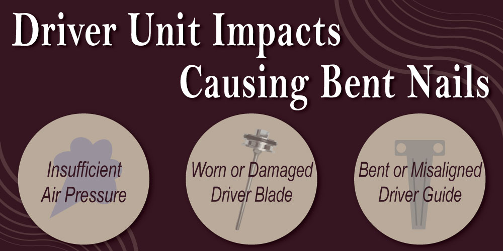 driver-unit-impacts-causing-bent-nails