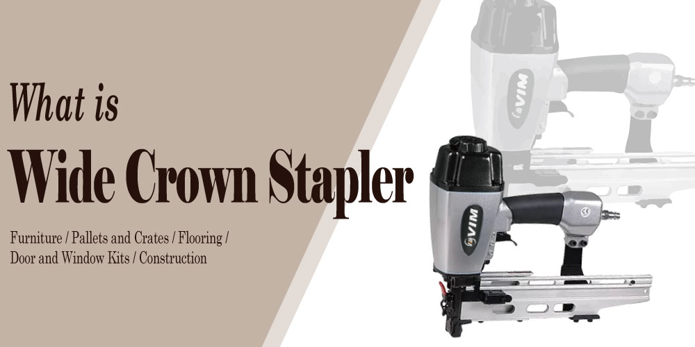 wide-crown-stapler-product